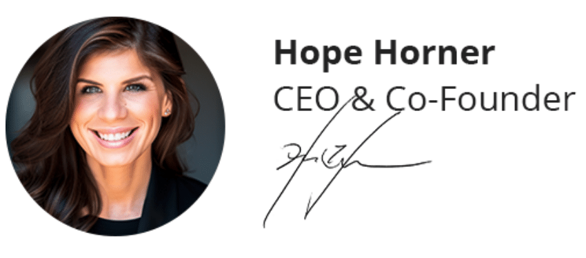 Professional headshot of a smiling woman with the text "hope horner ceo & co-founder" and a signature below.